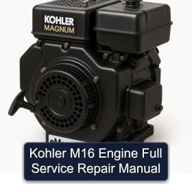 Kohler M16 Engine Full Service Repair Manual