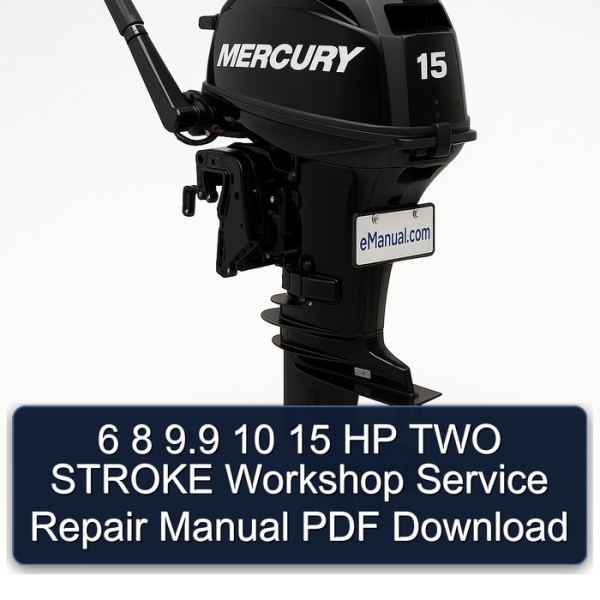 6 8 9.9 10 15 HP TWO STROKE Workshop Service Repair Manual PDF Download