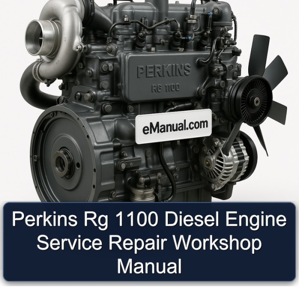 Perkins Rg 1100 Diesel Engine Service Repair Workshop Manual