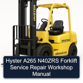 Hyster A265 N40ZRS Forklift Service Repair Workshop Manual