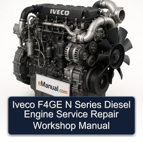 Iveco F4GE N Series Diesel Engine Service Repair Workshop Manual