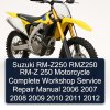 Suzuki RM-Z250 RMZ250 RM-Z 250 Motorcycle Complete Workshop Service Repair Manual 2006 2007 2008 2009 2010 2011 2012