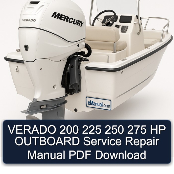 VERADO 200 225 250 275 HP OUTBOARD Service Repair Manual PDF Download