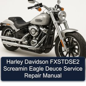 Harley Davidson FXSTDSE2 Screamin Eagle Deuce Service Repair Manual