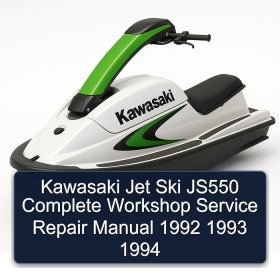 Kawasaki Jet Ski JS550 Complete Workshop Service Repair Manual 1992 1993 1994