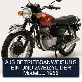 AJS BETRIEBSANWEISUNG EIN UND ZWEIZYLIDER ModelLE 1956