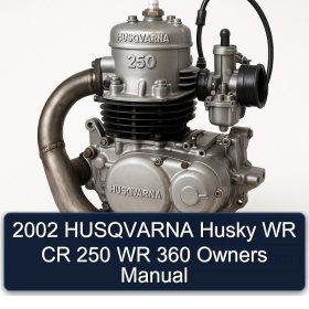 2002 HUSQVARNA Husky WR CR 250 WR 360 Owners Manual