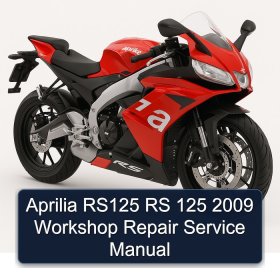 Aprilia RS125 RS 125 2009 Workshop Repair Service Manual