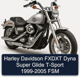 Harley Davidson FXDXT Dyna Super Glide T-Sport 1999-2005 FSM