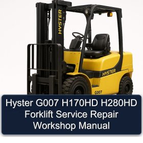 Hyster G007 H170HD H280HD Forklift Service Repair Workshop Manual