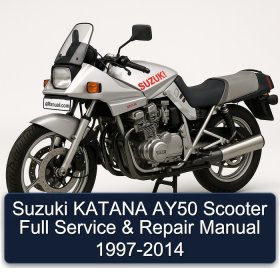 Suzuki KATANA AY50 Scooter Full Service & Repair Manual 1997-2014