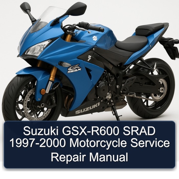 Suzuki GSX-R600 SRAD 1997-2000 Motorcycle Service Repair Manual