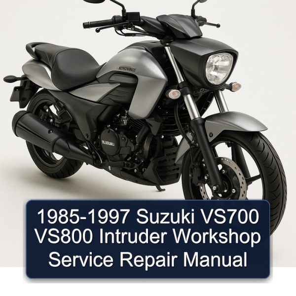 1985-1997 Suzuki VS700 VS800 Intruder Workshop Service Repair Manual