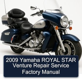 2009 Yamaha ROYAL STAR Venture Repair Service Factory Manual
