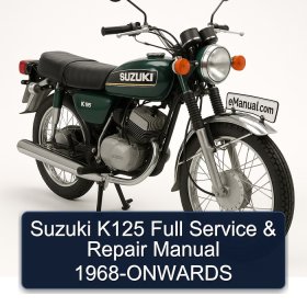 Suzuki K125 Full Service & Repair Manual 1968-ONWARDS