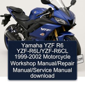 Yamaha YZF R6 YZF-R6L/YZF-R6CL 1999-2002 Motorcycle Workshop Manual/Repair Manual/Service Manual download