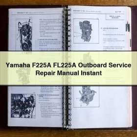 Yamaha F225A FL225A Outboard Service Repair Manual