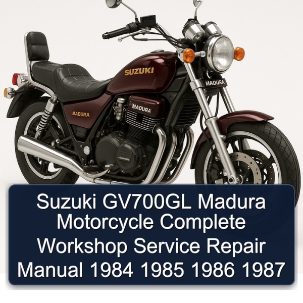Suzuki GV700GL Madura Motorcycle Complete Workshop Service Repair Manual 1984 1985 1986 1987