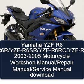 Yamaha YZF R6 YZF-R6R/YZF-R6SR/YZF-R6RC/YZF-R6SRC 2003-2005 Motorcycle Workshop Manual/Repair Manual/Service Manual download