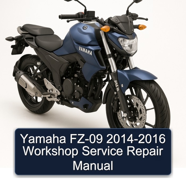 Yamaha FZ-09 2014-2016 Workshop Service Repair Manual