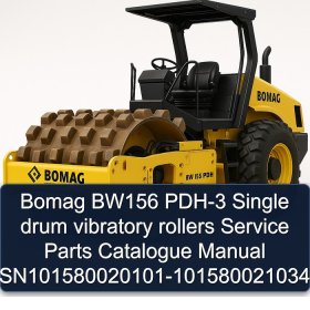 Bomag BW156 PDH-3 Single drum vibratory rollers Service Parts Catalogue Manual SN101580020101-101580021034