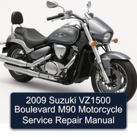 2009 Suzuki VZ1500 Boulevard M90 Motorcycle Service Repair Manual