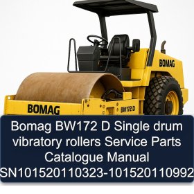 Bomag BW172 D Single drum vibratory rollers Service Parts Catalogue Manual SN101520110323-101520110992