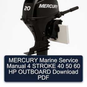 MERCURY Marine Service Manual 4 STROKE 40 50 60 HP OUTBOARD Download PDF