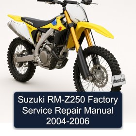 Suzuki RM-Z250 Factory Service Repair Manual 2004-2006