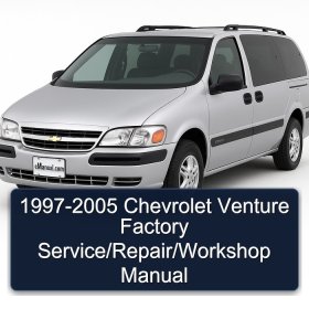 1997-2005 Chevrolet Venture Factory Service/Repair/Workshop Manual