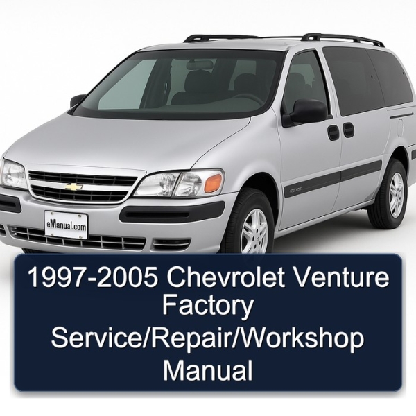 1997-2005 Chevrolet Venture Factory Service/Repair/Workshop Manual