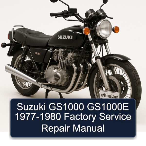 Suzuki GS1000 GS1000E 1977-1980 Factory Service Repair Manual