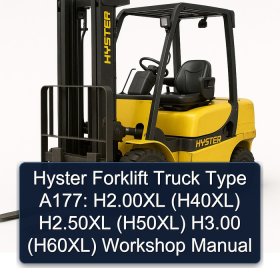 Hyster Forklift Truck Type A177: H2.00XL (H40XL) H2.50XL (H50XL) H3.00 (H60XL) Workshop Manual