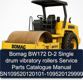 Bomag BW172 D-2 Single drum vibratory rollers Service Parts Catalogue Manual SN109520120101-109520129999