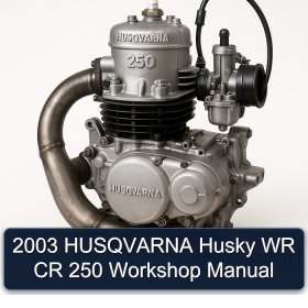 2003 HUSQVARNA Husky WR CR 250 Workshop Manual