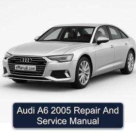 Audi A6 2005 Repair And Service Manual