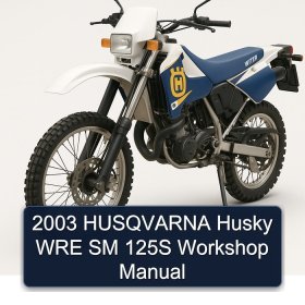 2003 HUSQVARNA Husky WRE SM 125S Workshop Manual