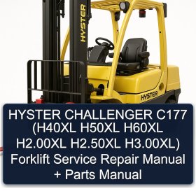 HYSTER CHALLENGER C177 (H40XL H50XL H60XL H2.00XL H2.50XL H3.00XL) Forklift Service Repair Manual + Parts Manual