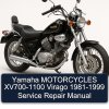 Yamaha MOTORCYCLES XV700-1100 Virago 1981-1999 Service Repair Manual
