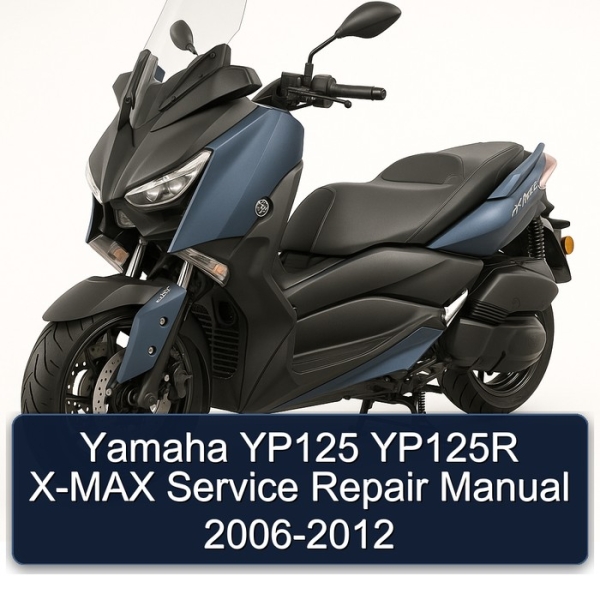 Yamaha YP125 YP125R X-MAX Service Repair Manual 2006-2012