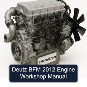 Deutz BFM 2012 Engine Workshop Manual