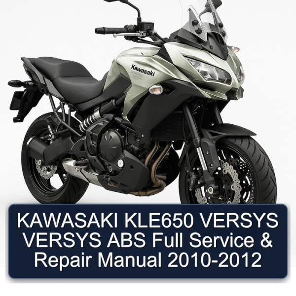 KAWASAKI KLE650 VERSYS VERSYS ABS Full Service & Repair Manual 2010-2012