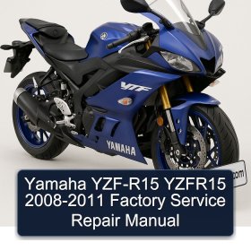 Yamaha YZF-R15 YZFR15 2008-2011 Factory Service Repair Manual
