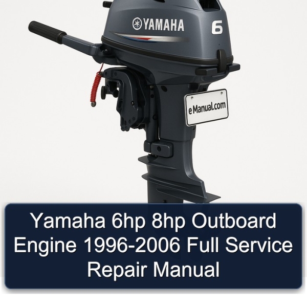 Yamaha 6hp 8hp Outboard Engine 1996-2006 Full Service Repair Manual