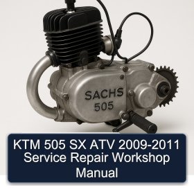 KTM 505 SX ATV 2009-2011 Service Repair Workshop Manual