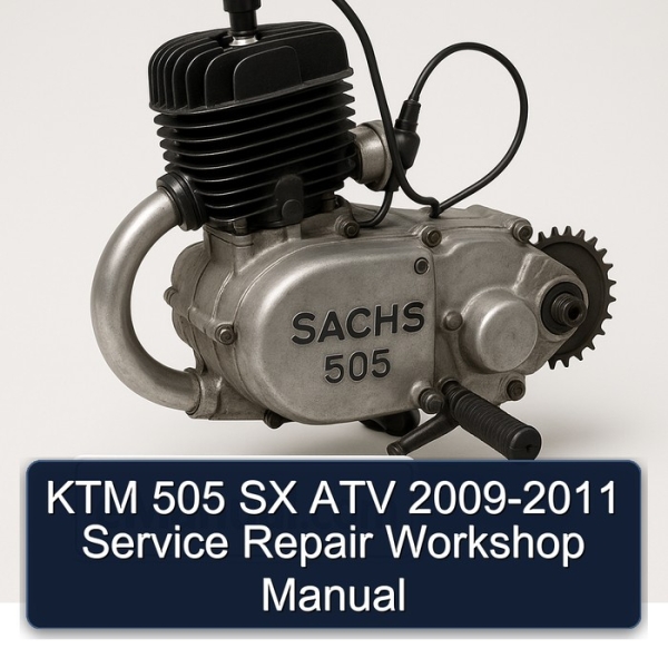 KTM 505 SX ATV 2009-2011 Service Repair Workshop Manual