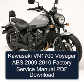Kawasaki VN1700 Voyager ABS 2009 2010 Factory Service Manual PDF Download