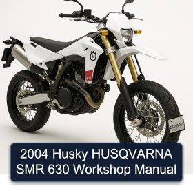 2004 Husky HUSQVARNA SMR 630 Workshop Manual