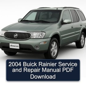 2004 Buick Rainier Service and Repair Manual PDF Download