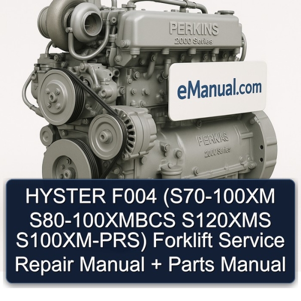 HYSTER F004 (S70-100XM S80-100XMBCS S120XMS S100XM-PRS) Forklift Service Repair Manual + Parts Manual